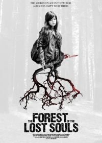 Лес потерянных душ (2017) A Floresta das Almas Perdidas