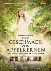 Вкус яблочных семян (2013) Der Geschmack von Apfelkernen