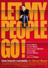 Позвольте моим людям идти (2011) Let My People Go!