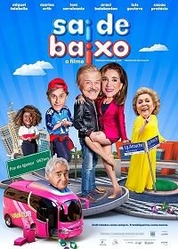 Спасайся кто может! (2019) Sai de Baixo: O Filme