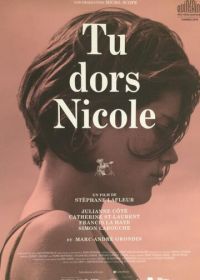 Ты спишь, Николь (2014) Tu dors Nicole