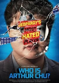 Кто такой Артур Чу? (2017) Who Is Arthur Chu?