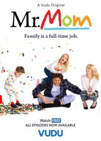 Мистер Мамочка (2019) Mr. Mom