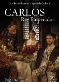 Император Карлос (2015) Carlos, Rey Emperador