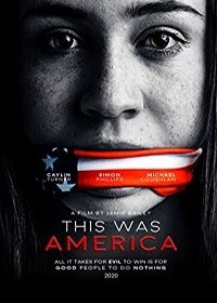 Это была Америка (2020) This Was America