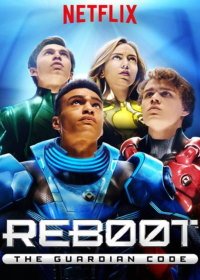 Повторная загрузка: Код хранителя (2018) ReBoot: The Guardian Code