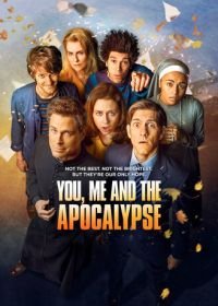 Ты, я и конец света (2015) You, Me and the Apocalypse