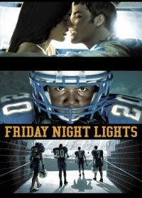 Огни ночной пятницы (2006) Friday Night Lights