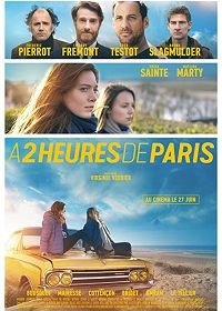 В двух часах от Парижа (2018) À 2 heures de Paris