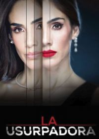 Узурпаторша (2019) La usurpadora