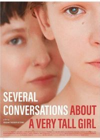 Беседы об одной очень высокой девушке (2018) Cateva conversatii despre o fata foarte inalta / Several Conversations About a Very Tall Girl