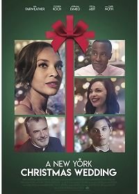 Свадьба в Нью-Йорке на Рождество (2020) A New York Christmas Wedding