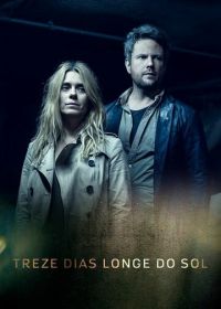 13 дней вдали от солнца (2017) Treze Dias Longe do Sol