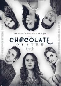 Шоколадная устрица (2018) Chocolate Oyster