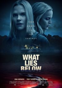 Что скрывает вода (2020) What Lies Below