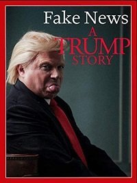 Фейк Ньюс: История Трампа (2019) Fake News: A Trump Story