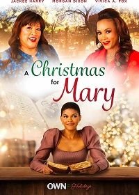 Рождество для Мэри (2020) A Christmas for Mary