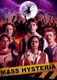 Массовая истерия (2019) Mass Hysteria