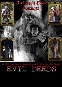 Проклятые истории (2019) Evil Deeds