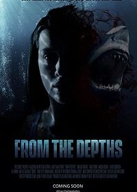 Из глубин (2020) From the Depths