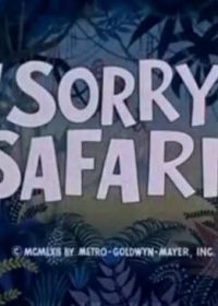 Горе, а не охота (1962) Sorry Safari