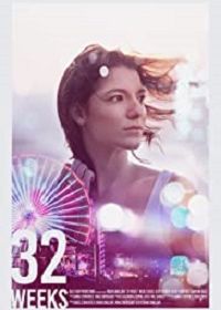 32 недели (2020) 32 Weeks