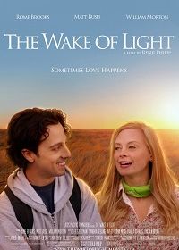 Когда Приходит Свет (2019) The Wake of Light