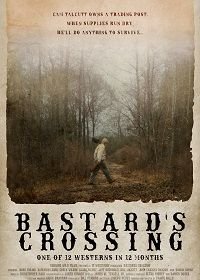 Перекрёсток бастарда (2021) Bastard's Crossing