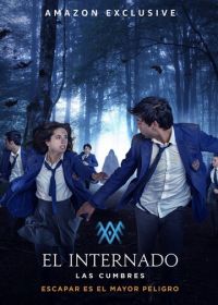 Чёрная лагуна: Вершины / Интернат (2021) El Internado: Las Cumbres