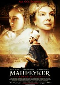 Махпейкер (2010) Mahpeyker - Kösem Sultan