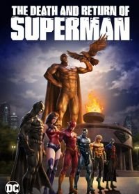 Смерть и возвращение Супермена (2019) The Death and Return of Superman