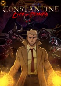 Константин: Город демонов (2018) Constantine: City of Demons