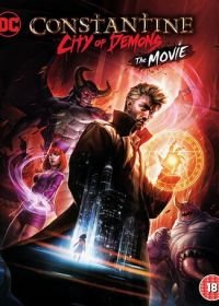 Константин: Город демонов (2018) Constantine City of Demons: The Movie