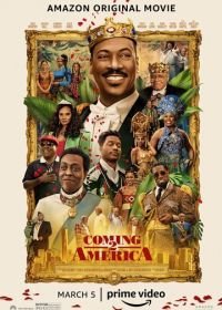 Поездка в Америку 2 (2021) Coming 2 America