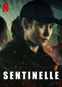 Часовой (2020) Sentinelle