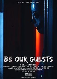 Чувствуйте себя как дома (2019) Be Our Guests