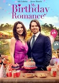 Роман на день рождения (2020) My Birthday Romance