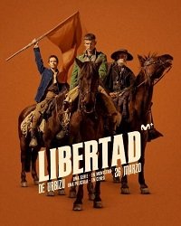 Свобода (2021) Libertad