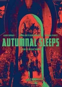 Осенний сон (2019) Autumnal Sleeps