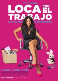 Трудоголик (2018) Loca Por El Trabajo