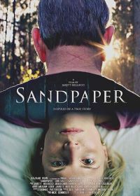 Незваный гость (2018) Sandpaper / An Unwanted Guest