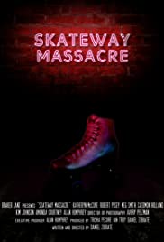 Резня на роллердроме (2019) Skateway Massacre