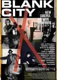 Пустой город (2010) Blank City