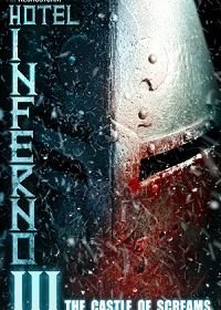 Отель инферно 3: Замок криков (2021) Hotel Inferno 3: The Castle of Screams