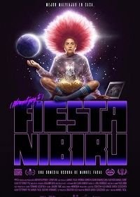 Праздник Нибиру (2019) Fiesta Nibiru