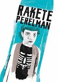 Ракета Перельмана (2017) Rakete Perelman