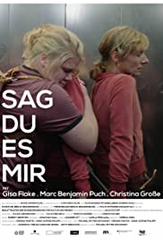 Ты мне скажи (2019) Sag Du Es Mir