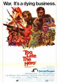 Слишком поздно, герой (1970) Too Late the Hero