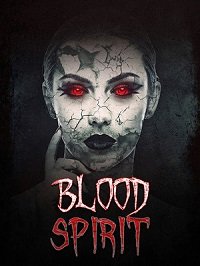 Кровавый дух (2020) Blood Spirit