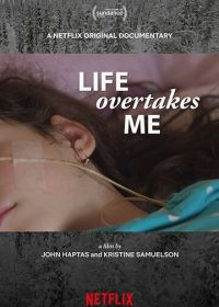 Жизнь захватывает меня (2019) Life Overtakes Me